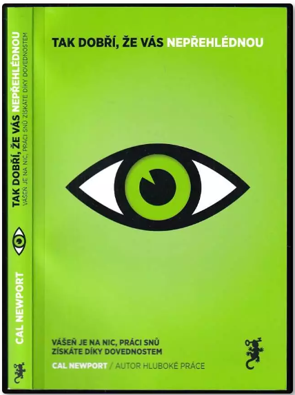 kniha Calla Newporta – Tak dobří, že vás nepřehlédnou