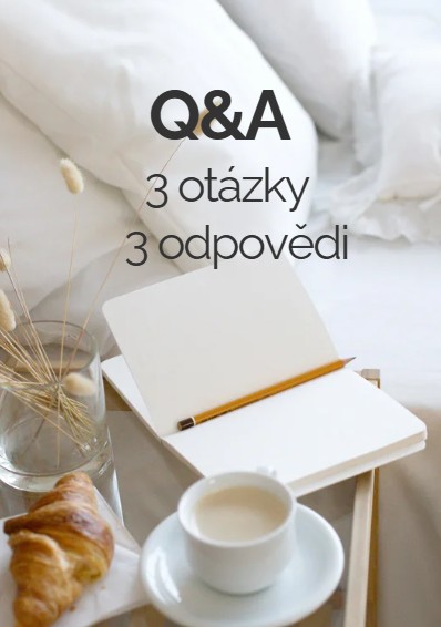 Q&A - 3 otázky / 3 odpovědi